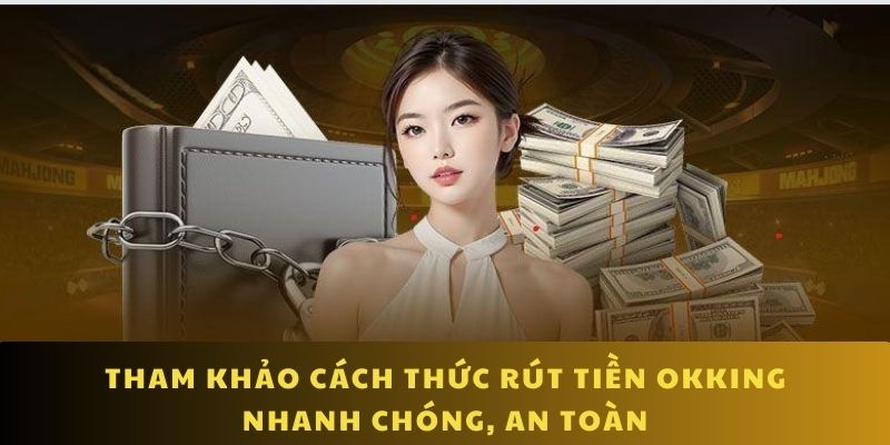 Rút tiền okking